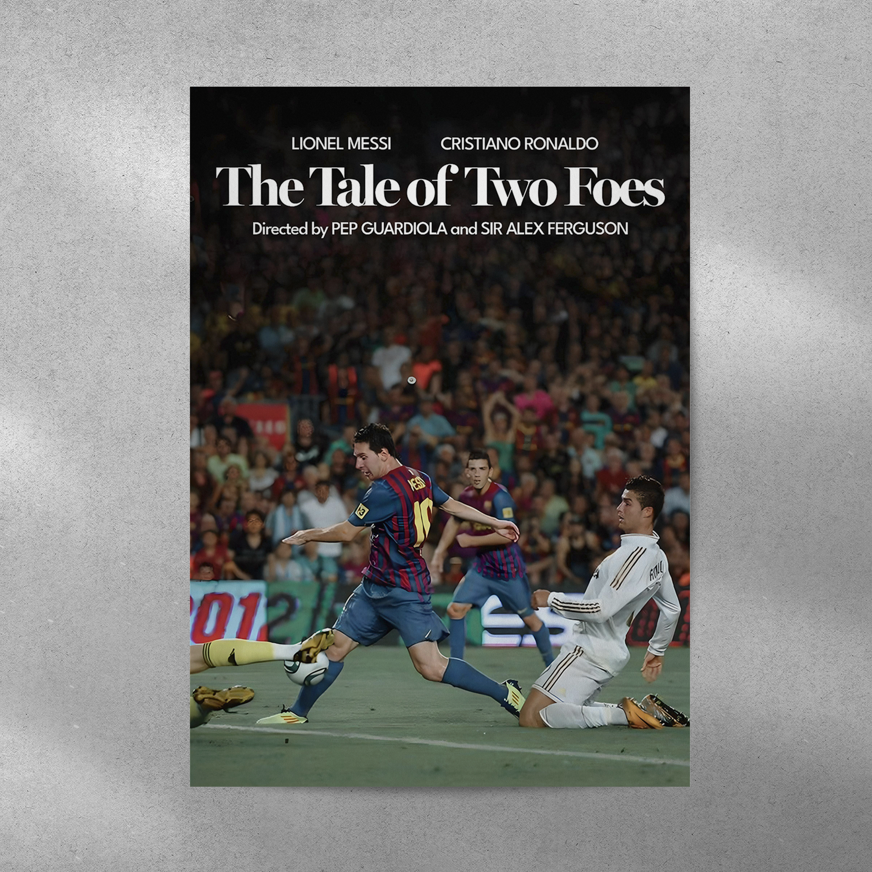 Lionel Messi & Cristiano Ronaldo: The Tale of Two Foes