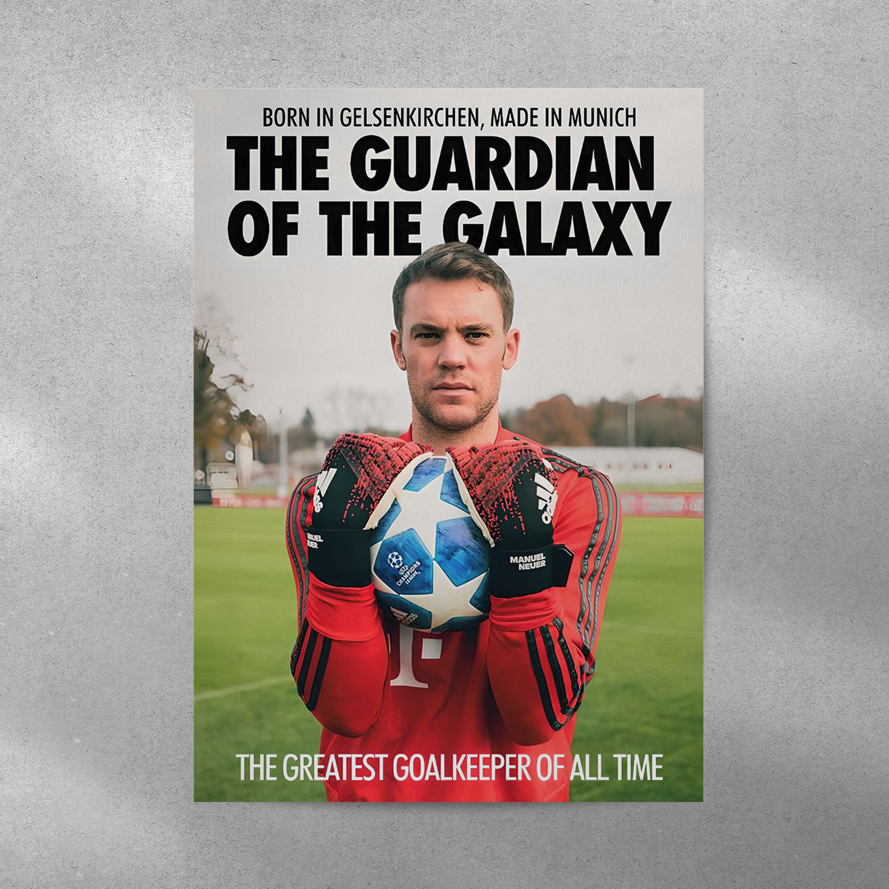 Manuel Neuer: The Guardian Of The Galaxy