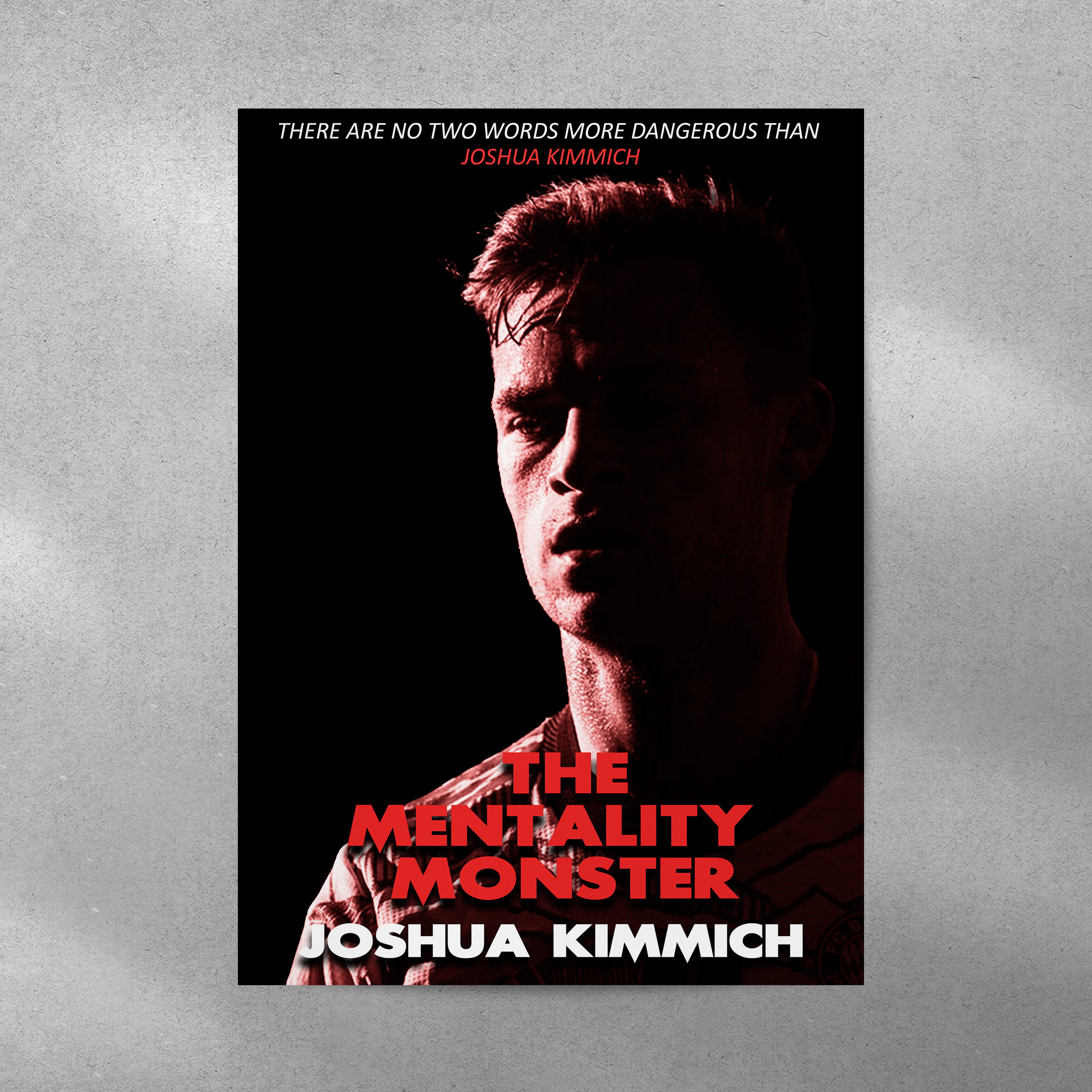 Joshua Kimmich: The Mentality Monster