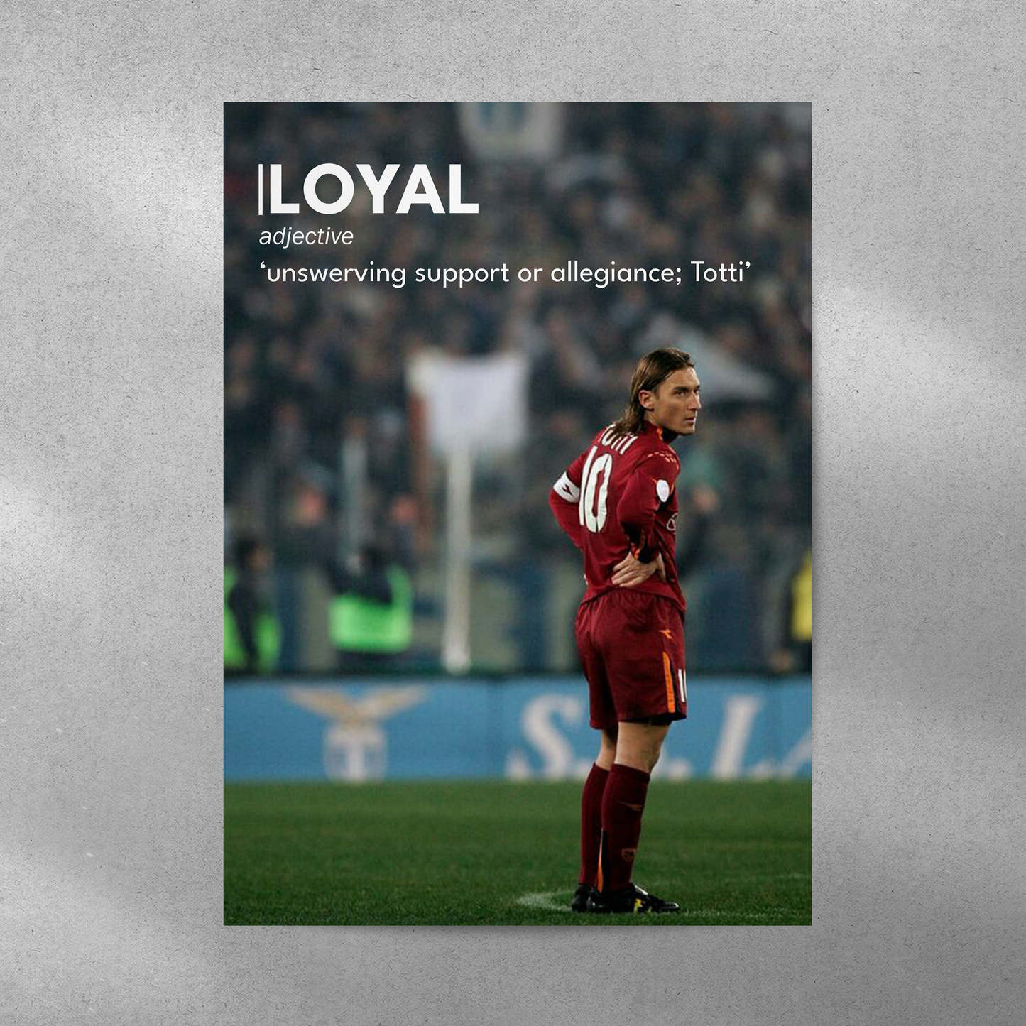 Francesco Totti: Loyal