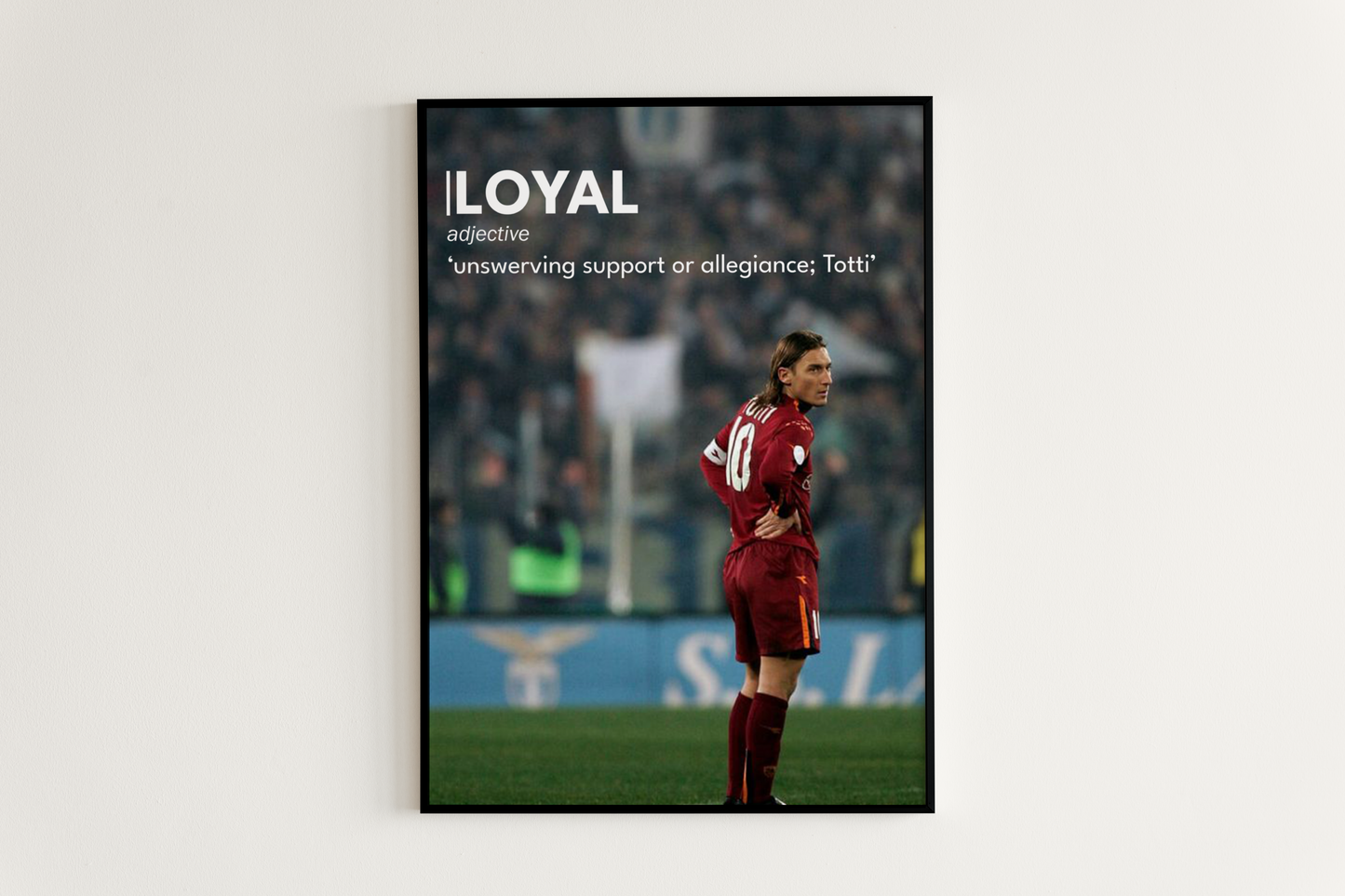 Francesco Totti: Loyal